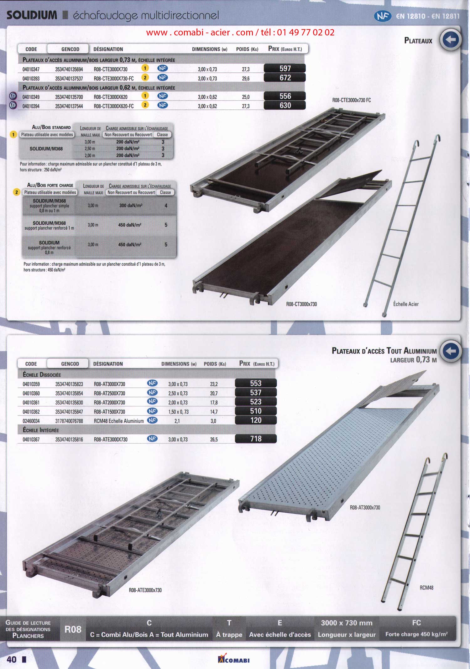plateau d'accès alu / bois et tout aluminium de 0.73 en 3m,2.5 m, 2 m, 1.5 m de long avec ou pas l' échelle intégrée .