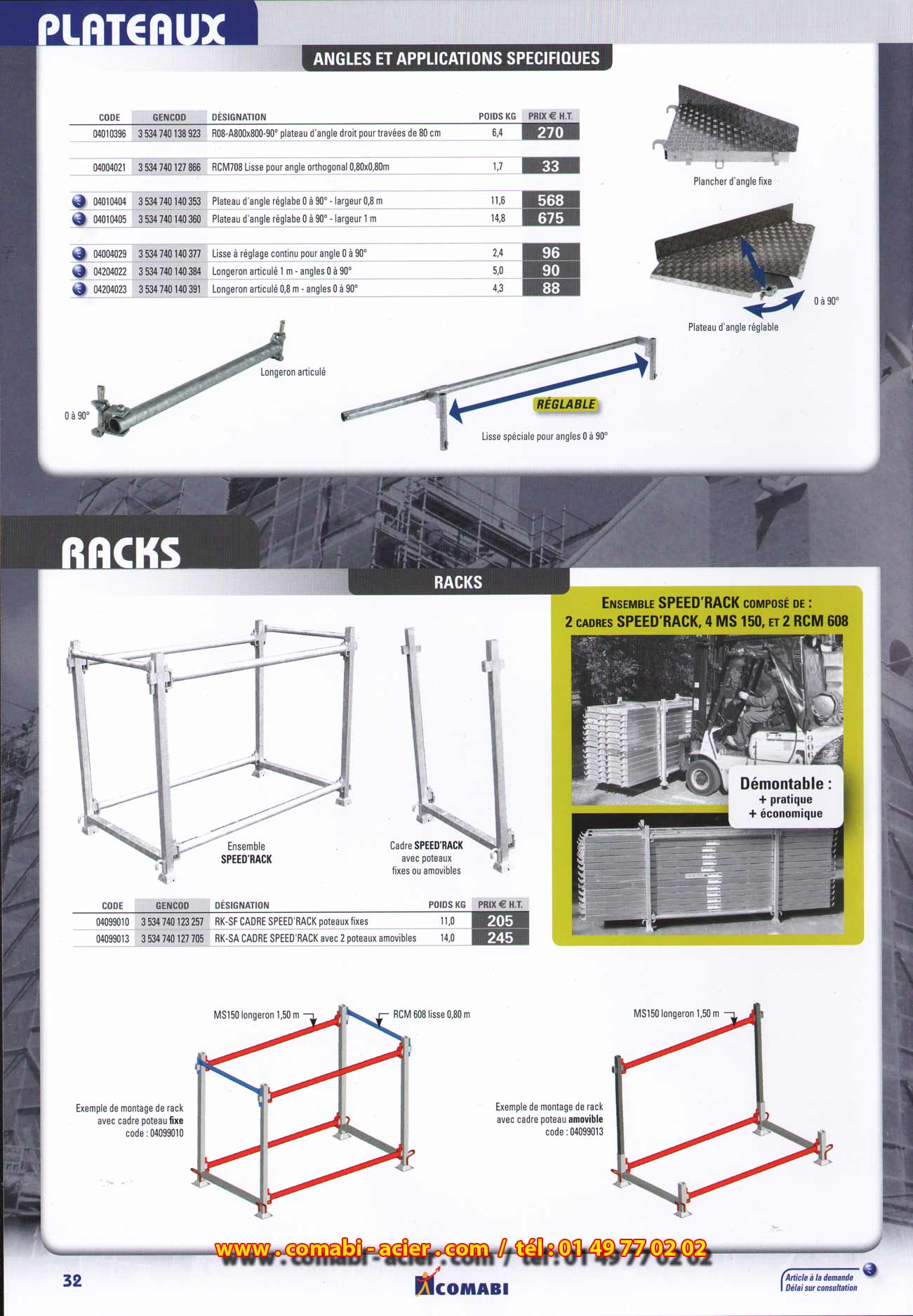Plateaux d' angle , lisses pour angle, racks de stockage, plateau tout aluminium de 0.30m de large avec crochets soudés ,plateau tout acier de 0.30m de large avec crochets soudés, plateau tout acier de 0.18 m de large avec crochets soudés